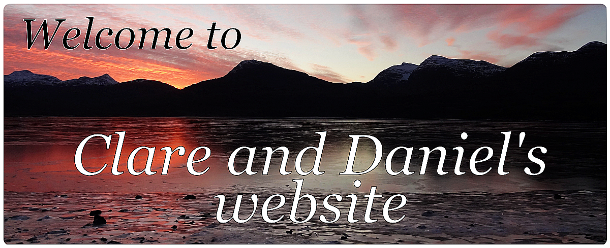 Welcome to Clare and Daniel's website Welcome to Clare and Daniel's website
